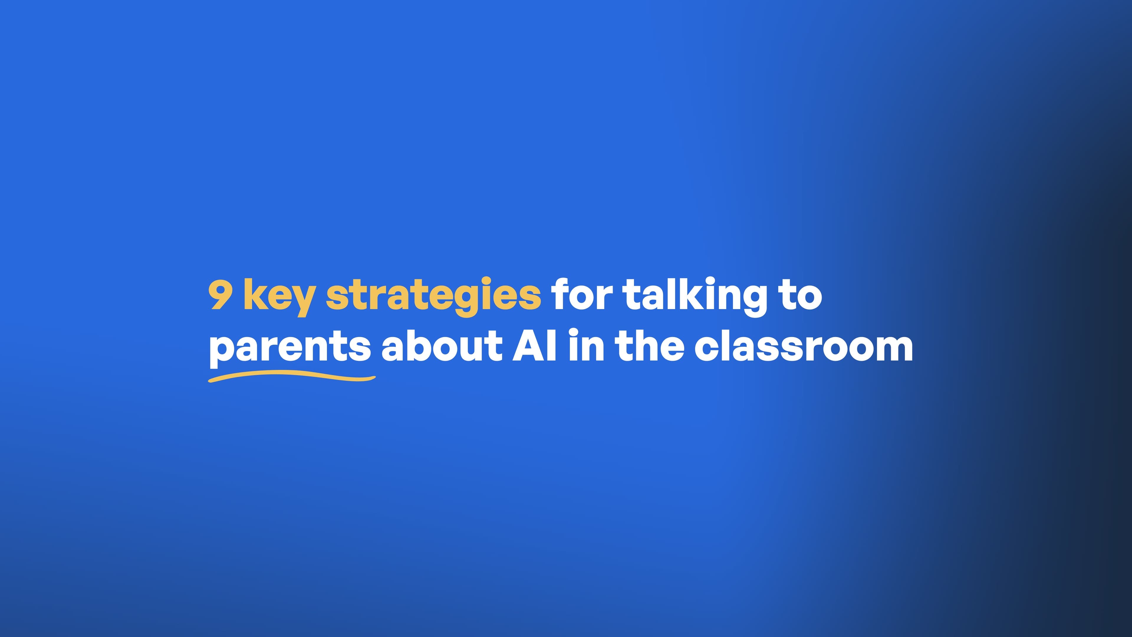 Boosting parent engagement with classroom AI tools