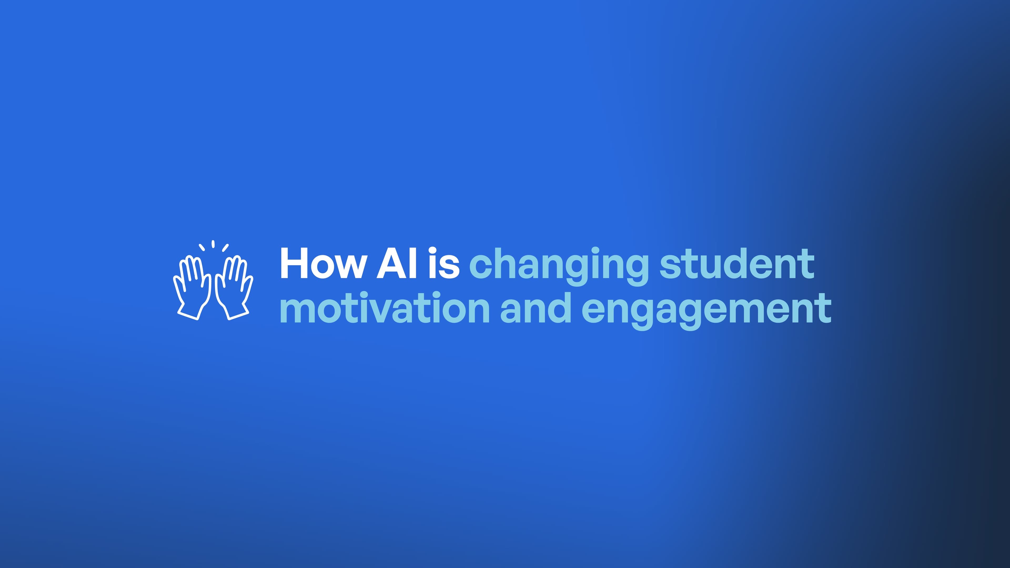 How AI is changing student motivation and engagement