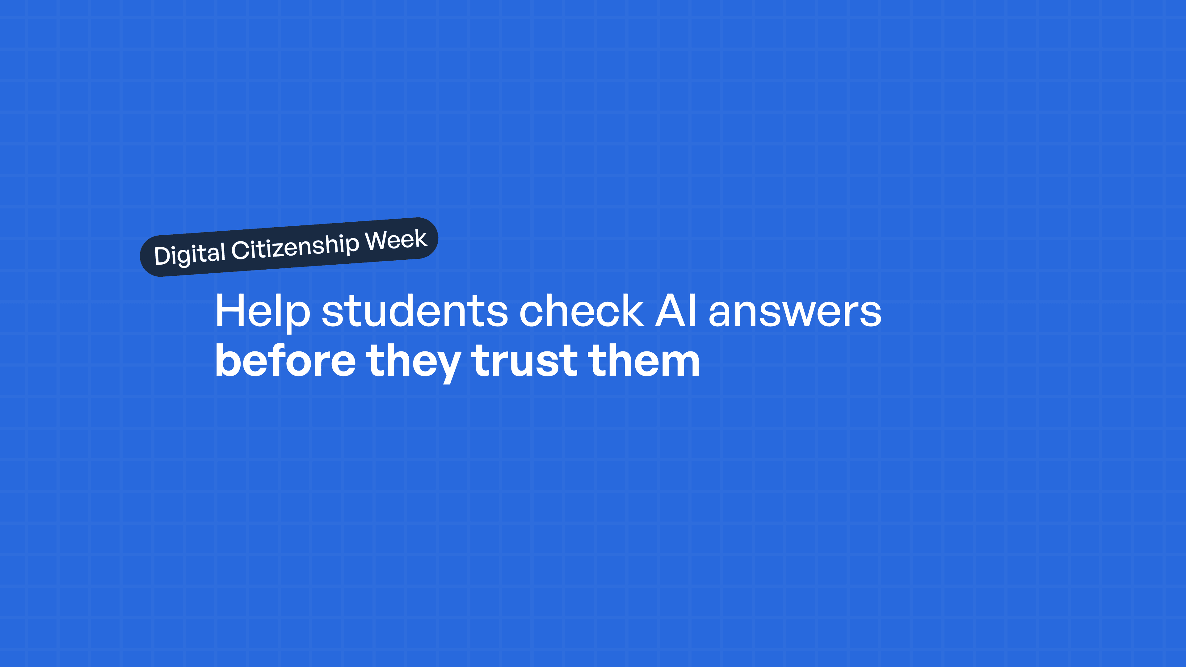 Digital Citizenship Week: Help students check AI answers before they trust them